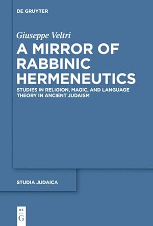 Bild des Verkufers fr A Mirror of Rabbinic Hermeneutics zum Verkauf von BuchWeltWeit Ludwig Meier e.K.