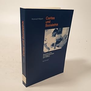 Seller image for Caritas und Sozialethik. Elemente einer theologischen Ethik des Helfens. for sale by Antiquariat Bookfarm