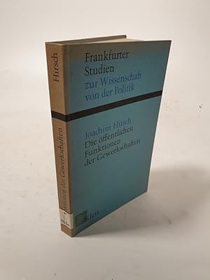 Bild des Verkufers fr Die ffentlichen Funktionen der Gewerkschaften. Eine Untersuchung zur Autonomie sozialer Verbnde in der modernen Verfassungsordnung. zum Verkauf von Antiquariat Bookfarm