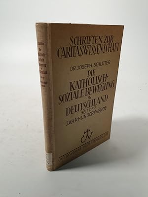 Bild des Verkufers fr Die katholisch-soziale Bewegung in Deutschland seit der Jahrhundertwende. zum Verkauf von Antiquariat Bookfarm