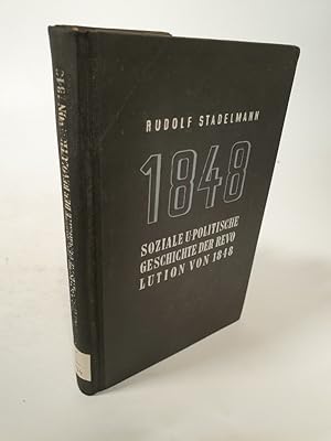 Image du vendeur pour Soziale und politische Geschichte der Revolution von 1848. mis en vente par Antiquariat Bookfarm