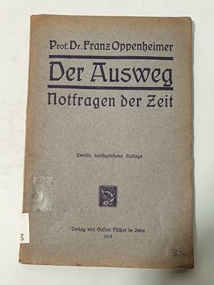 Bild des Verkufers fr Der Ausweg. Notfragen der Zeit. 2. Auflage zum Verkauf von Antiquariat Bookfarm