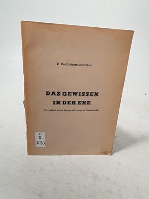 Seller image for Das Gewissen in der Ehe. Eine Antwort auf die Abwege und Irrwege der Situationsethik. for sale by Antiquariat Bookfarm