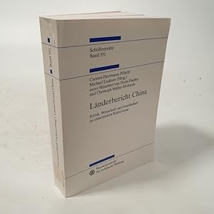 Seller image for Lnderbericht China. Politik, Wirtschaft und Gesellschaft im chinesischen Kulturraum. for sale by Antiquariat Bookfarm