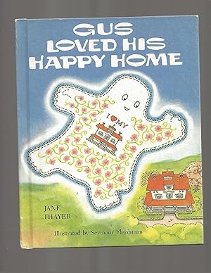 Bild des Verkufers fr Gus Loved His Happy Home zum Verkauf von TuosistBook