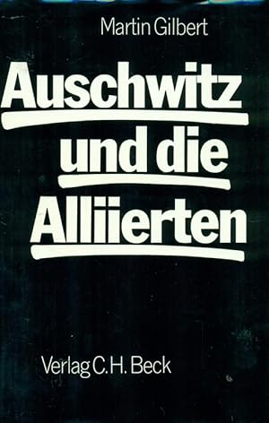 Bild des Verkufers fr Auschwitz und die Alliierten. zum Verkauf von Online-Buchversand  Die Eule