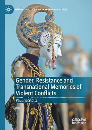 Bild des Verkufers fr Gender, Resistance and Transnational Memories of Violent Conflicts zum Verkauf von AHA-BUCH GmbH