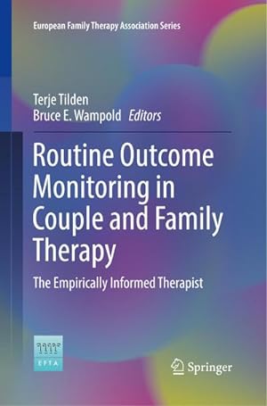 Immagine del venditore per Routine Outcome Monitoring in Couple and Family Therapy : The Empirically Informed Therapist venduto da AHA-BUCH GmbH