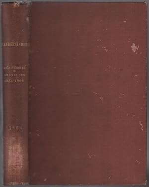Bild des Verkufers fr L'Universite de Bruxelles, 1834-1884. Notice Historique zum Verkauf von Between the Covers-Rare Books, Inc. ABAA