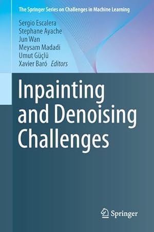 Image du vendeur pour Inpainting and Denoising Challenges mis en vente par AHA-BUCH GmbH