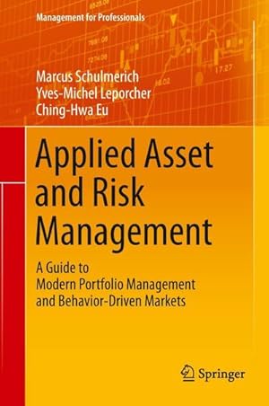 Bild des Verkufers fr Applied Asset and Risk Management : A Guide to Modern Portfolio Management and Behavior-Driven Markets zum Verkauf von AHA-BUCH GmbH