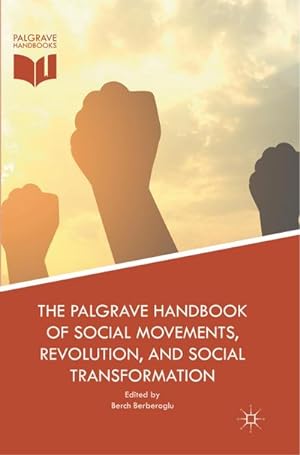 Bild des Verkufers fr The Palgrave Handbook of Social Movements, Revolution, and Social Transformation zum Verkauf von AHA-BUCH GmbH