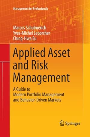 Bild des Verkufers fr Applied Asset and Risk Management : A Guide to Modern Portfolio Management and Behavior-Driven Markets zum Verkauf von AHA-BUCH GmbH