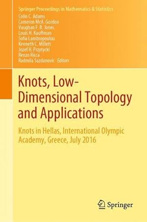 Bild des Verkufers fr Knots, Low-Dimensional Topology and Applications : Knots in Hellas, International Olympic Academy, Greece, July 2016 zum Verkauf von AHA-BUCH GmbH