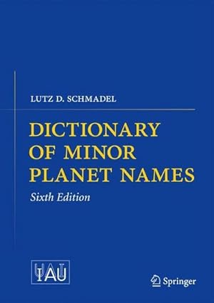 Immagine del venditore per Dictionary of Minor Planet Names venduto da AHA-BUCH GmbH