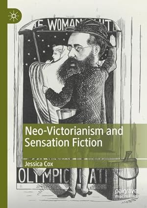 Bild des Verkufers fr Neo-Victorianism and Sensation Fiction zum Verkauf von AHA-BUCH GmbH
