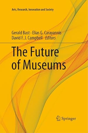 Bild des Verkufers fr The Future of Museums zum Verkauf von AHA-BUCH GmbH