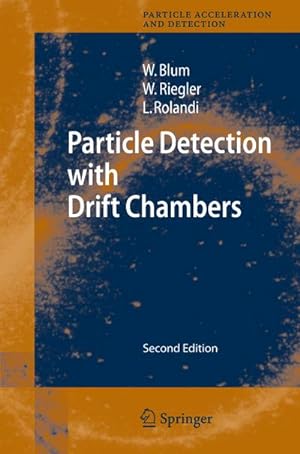 Bild des Verkufers fr Particle Detection with Drift Chambers zum Verkauf von AHA-BUCH GmbH