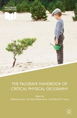 Immagine del venditore per The Palgrave Handbook of Critical Physical Geography venduto da AHA-BUCH GmbH