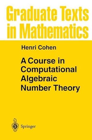 Image du vendeur pour A Course in Computational Algebraic Number Theory mis en vente par AHA-BUCH GmbH