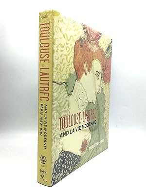 TOULOUSE-LAUTREC AND LA VIE MODERNE: Paris 1880-1910