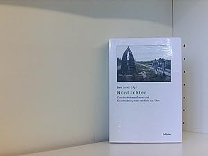 Nordlichter. Geschichtsbewusstsein und Geschichtsmythen nördlich der Elbe (Beiträge zur Geschicht...