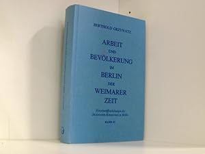 Arbeit und Bevölkerung im Berlin der Weimarer Zeit. Eine historisch-statistische Untersuchung