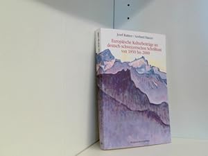 Seller image for Europische Kulturbeitrge im deutsch-schweizerischen Schrifttum von 1850-2000: Essays ber Bachofen - Burckhardt - Keller - Meyer - Spitteler - von Salis - Jung - Frisch - Drrenmatt for sale by Book Broker