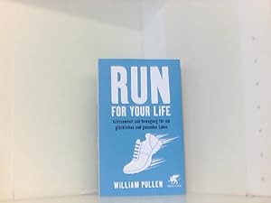 Bild des Verkufers fr Run for your Life: Achtsamkeit und Bewegung fr ein glckliches und gesundes Leben zum Verkauf von Book Broker