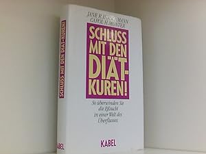 Seller image for Schluss mit den Diät-Kuren!. So überwinden Sie die Esssucht in einer Welt des Überflusses for sale by Book Broker Berlin