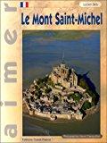 Bild des Verkufers fr Le Mont Saint-michel zum Verkauf von RECYCLIVRE