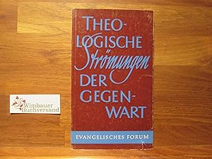 Seller image for Theologische Str�mungen der Gegenwart. / Evangelisches Forum ; H. 4 for sale by Wimbauer Buchversand
