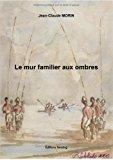 Seller image for Le Mur Familier Aux Ombres for sale by RECYCLIVRE