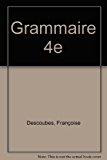 Seller image for Grammaire 4e : Manuel for sale by RECYCLIVRE
