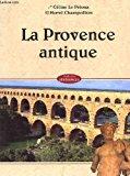 Imagen del vendedor de La Provence Antique a la venta por RECYCLIVRE