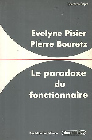 Bild des Verkufers fr Le paradoxe du fonctionnaire zum Verkauf von PRISCA