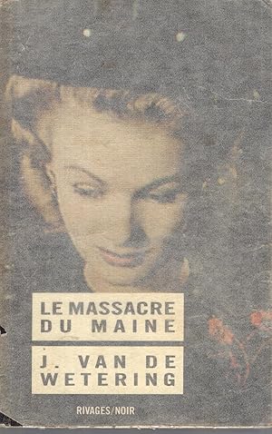 Image du vendeur pour Le massacre du Maine mis en vente par PRISCA