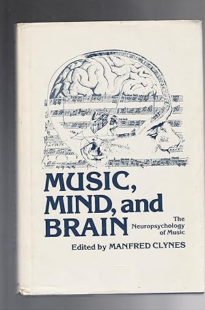 Seller image for MUSIC, MIND, AND BRAIN. The Neurophysiology of Music for sale by BOOK NOW