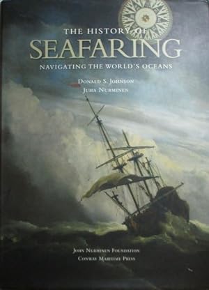 Bild des Verkufers fr THE HISTORY OF SEAFARING - Navigating the World's Oceans zum Verkauf von Jean-Louis Boglio Maritime Books