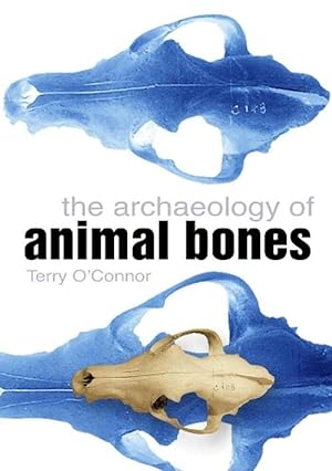 Imagen del vendedor de The Archaeology of Animal Bones (Paperback) a la venta por Grand Eagle Retail