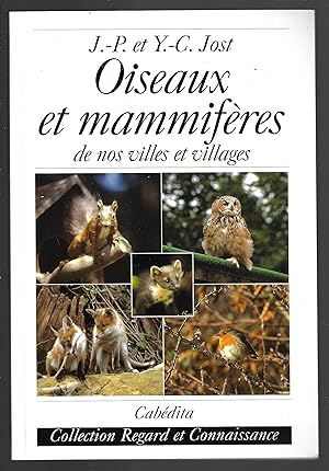 OISEAUX ET MAMMIFERES DE NOS VILLES ET VILLAGES (French Edition)