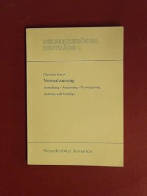 Normalisierung : Anmaßung - Anpassung - Verweigerung. Aufsätze und Vorträge. Band 2 aus der Reihe...