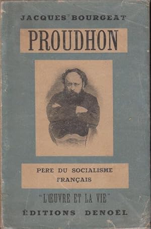 Seller image for Proudhon : Pre du Socialisme Franais. - envoi autographe de l'auteur COPY SIGNED BY THE AUTHOR for sale by PRISCA
