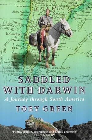 Seller image for Saddled With Darwin: A Journey Through South America for sale by Leura Books