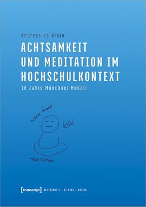 Bild des Verkufers fr Achtsamkeit und Meditation im Hochschulkontext : 10 Jahre Mnchner Modell zum Verkauf von AHA-BUCH GmbH