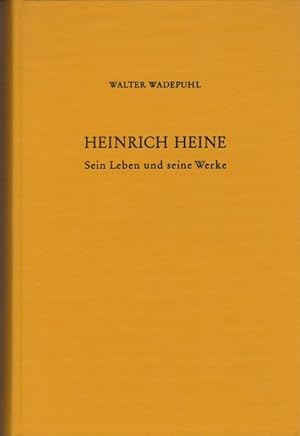 Heinrich Heine. Sein Leben und seine Werke.