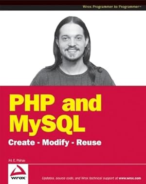 Bild des Verkufers fr PHP and MySQL: Create-modify-reuse zum Verkauf von WeBuyBooks