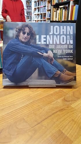 Imagen del vendedor de John Lennon - Die Jahre in New York, aus dem Amerikanischen von Franziska Schttner, a la venta por Antiquariat Orban & Streu GbR