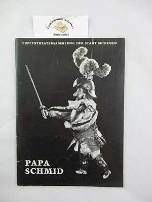 Papa Schmid. Altmünchens großer Puppenspieler. Ausstellung der Puppentheatersammlung im Münchener...