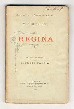 Imagen del vendedor de Regina. Traduzione dal francese di Giorgio Palma. a la venta por Libreria Oreste Gozzini snc